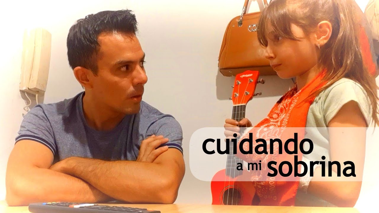 Cuidando a mi sobrina - YouTube
