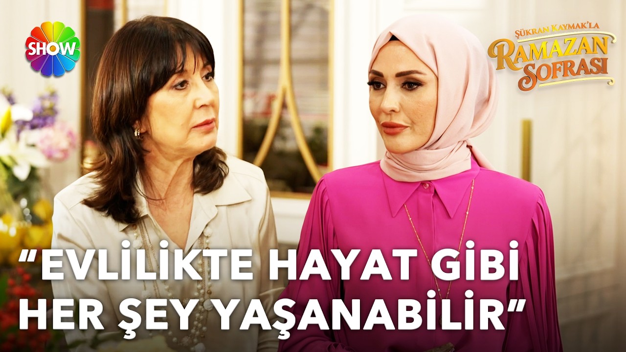 Evlilikte en büyük hata! Psk.Serap Duygulu anlatıyor! | Şükran Kaymak'la Ramazan Sofrası 12. Bölüm