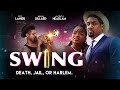 Swing Trailer | Death, Jail, or Harlem | Official Trailer | Out Now
