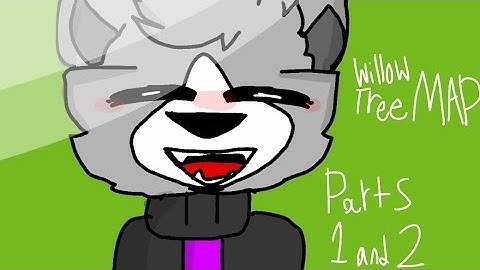 Willow Tree MAP- Parts 1 and 2