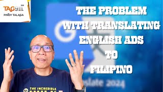 The Problem with Translating English Ads to Filipino