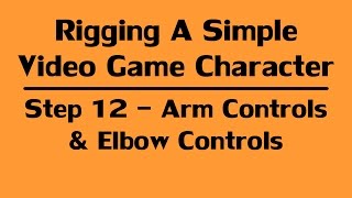 Step 12 - Arm Controls And Pole Vectors