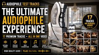 The Ultimate Audiophile Test Tracks Collection | 17 Reference Recordings (FLAC 44.1 kHz)