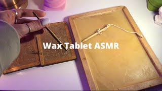 Wax Tablet ASMR