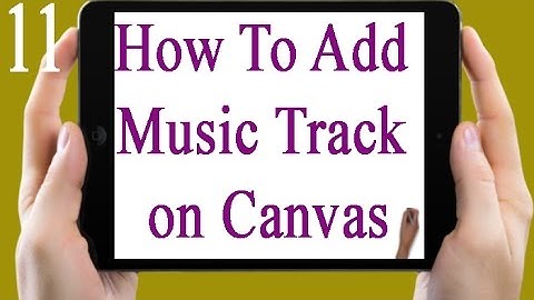 SPARKOL VIDEOSCRIBE 11:  How To Add Music Track on Canvas