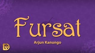 Download lagu Arjun Kanungo - Fursat (Lyrics)