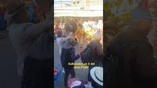 Kullawada los X del Gran Poder en la Entrada del Gran Poder Parte 2