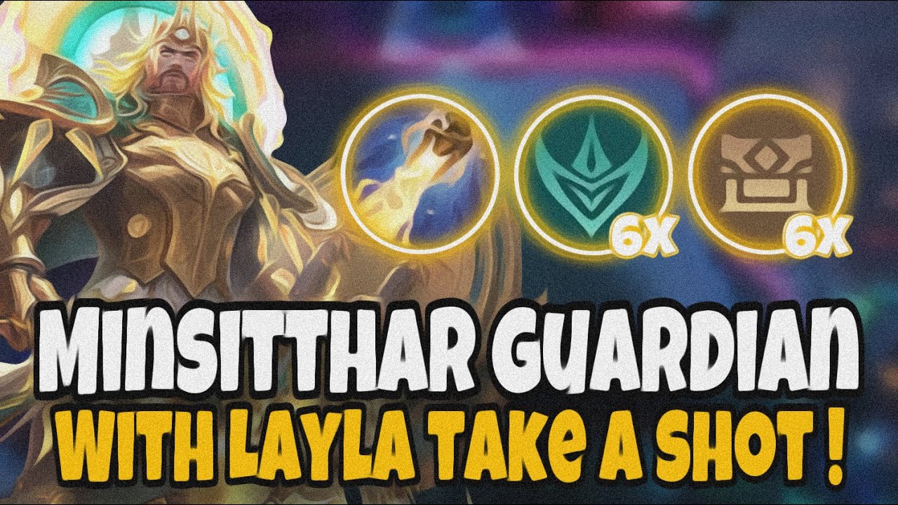 MINSITTHAR GUARDIAN QUARTERMASTER WITH COMMANDER LAYLA TAKE A SHOT SO OP | MAGIC CHESS MLBB