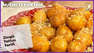 Zingil Tatlısı Tarifi | Nursel’le Evin Tadı