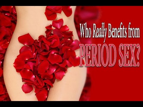 Who Really Benefits From Period Sex Who Really Benefits From Period Sex