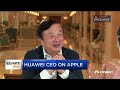 Huawei CEO: We are open to selling 5G chip to Apple