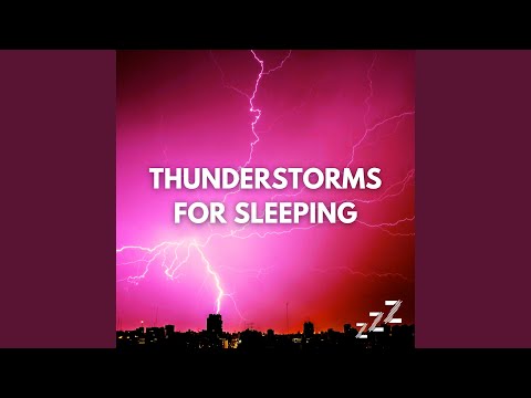 Thunderstorms for Sleeping 10 Hours