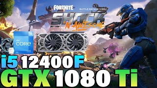 Fortnite Chapter 6 - i5 12400F GTX 1080 Ti Fortnite Chapter 6 - i5 12400F GTX 1080 Ti