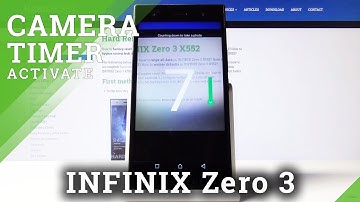 How to Set Up Camera Timer in INFINIX Zero 3 – Customize Camera Configuration