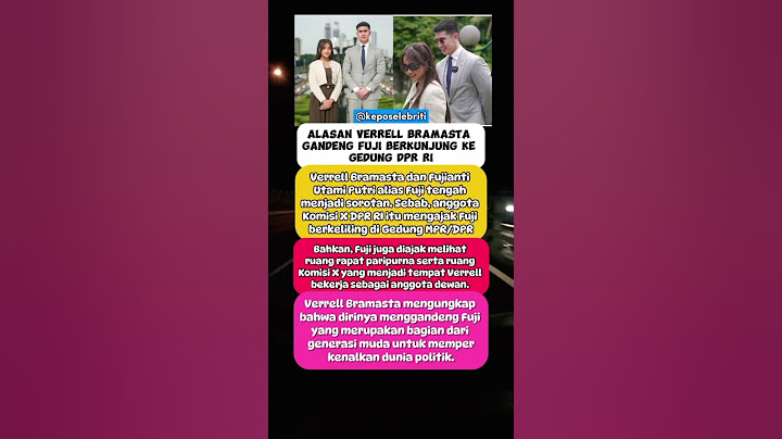 Alasan Verrell Bramasta Gandeng Fuji Berkunjung ke Gedung DPR RI #shorts #fuji #verrelbramasta
