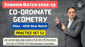 Co-ordinate Geometry | Practice Set 5.2  | Part 3 | Junoon Batch Class 10th