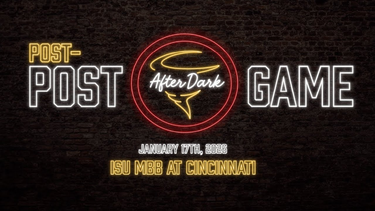 CF AFTER DARK POST-POSTGAME: Iowa State MBB at Cincinnati