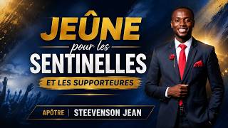 JEUNE DE CONSECRATION ET D'INTERCESSION | APOTRE STEEVENSON JEAN \ CHAQUE MARDI