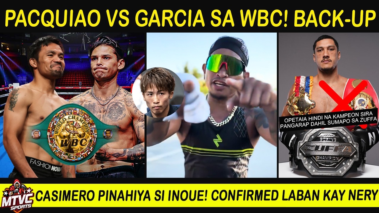 PACQUIAO vs Garcia sa WBC Back-up | CASIMERO Pinahiya si INOUE | Opetaia Kawawa