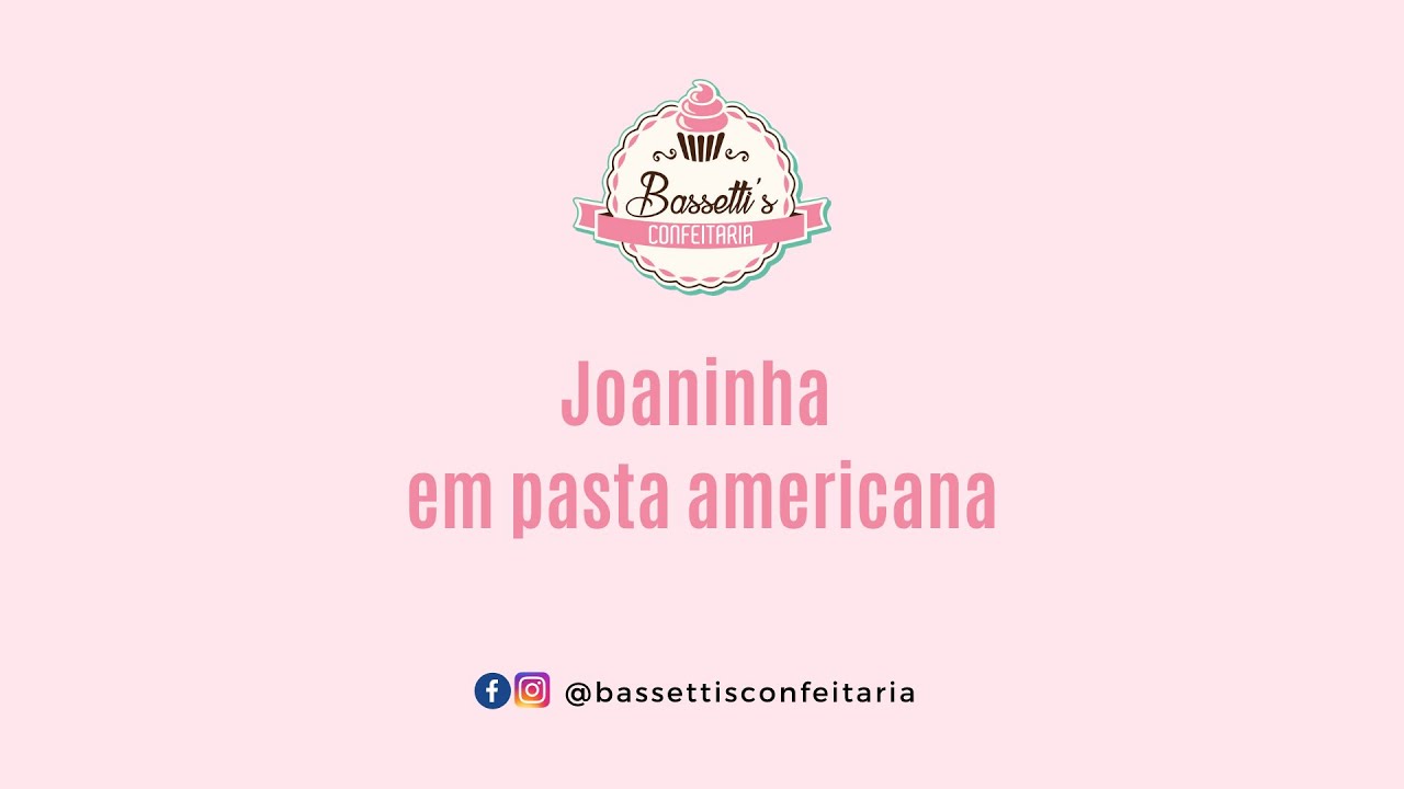 Joaninha em pasta americana YouTube