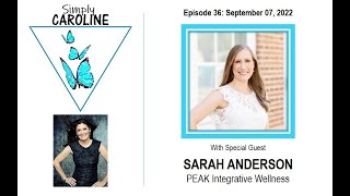 PEAK Integrative Wellness, with Sarah Anderson