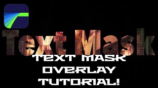 Text Mask Overlay Tutorial - LumaFusion