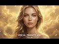Best Vocal Trance Mix Vol 30 Euphoric Uplifting Female Vocals Trance 2025