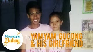 Yamyam talks about how he and his current girlfriend met | Magandang Buhay