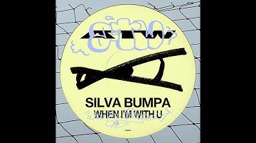 Silva Bumpa - When I’m With You