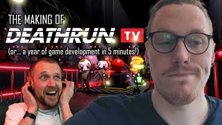 The Making of DEATHRUN TV | A year of game development in 5 minutes!