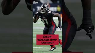 A Jalon Walker year two two jump feels imminent