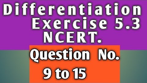  Exercise 5.3 । Differentiation ।Question 9 to 15। Ncert class 12। Inverse Function Differentiation।