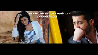 DERYA CAN & UYGAR DOĞANAY ZARARIN VAR 2018   YouTube