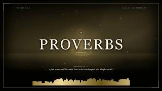 Proverbs 29 Audio Bible (KJV 1611) - He that being often reproved hardens his neck shall suddenly