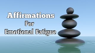 Daily Affirmations For Anxiety Fatigue \& Emotional Healing