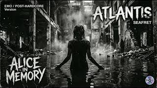 Seafret - ATLANTIS (Epic Emo Rock Cover) | Alice in Memory