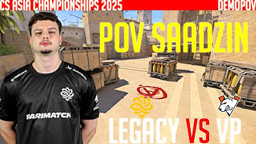 POV: saadzin / Mirage / LEGACY vs VP / CS Asia Championship 2025 / CS2 DEMO