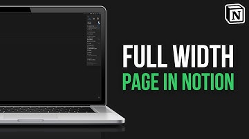 How To Make Notion Page Full Width - Make Notion Full Page