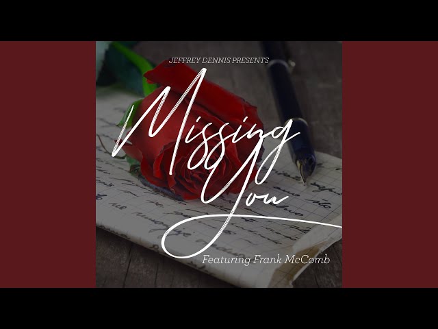 Jeffrey Dennis Feat. Frank McComb - Missing You