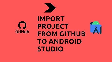 Import Android Studio Project from GitHub | Clone android studio project from GitHub