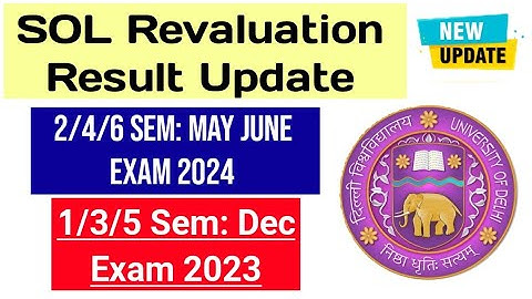 DU SOL Revaluation Result Update: 1/3/5 Semester Dec 2023 & 2/4/6 Semester May June 2024_Sol Result
