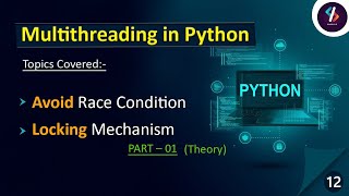 Lock in Multithreading Python | Multithreading in Python | Locking Mechanism in Multithreading