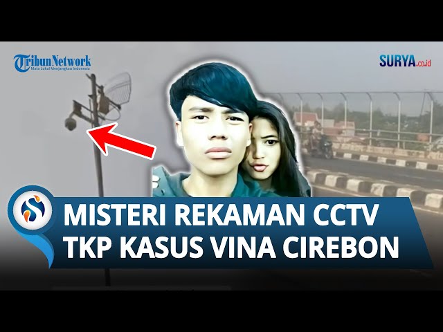 Misteri Rekaman CCTV di TKP Vina Cirebon Tewas, Nyatanya Ada Namun Kenapa Tidak Dipakai Bukti? class=