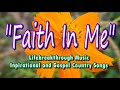 FAITH IN ME (Gospel Music by #lifebreakthrough)