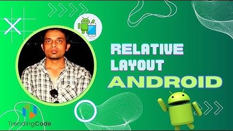 Android Development Course : relative layout tutorial android | #Day3
