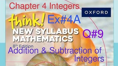 Ex#4A Q# 9 | Chapter #4 | Addition & Subtraction of Integers| Think New Syllabus Mathematics Book 1