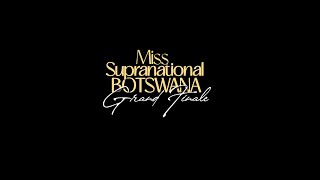 Miss Supranational Botswana 2024 Grand Finale