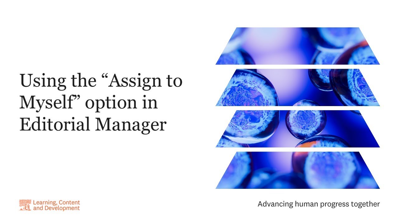 Using the “Assign to Myself” option in Editorial Manager