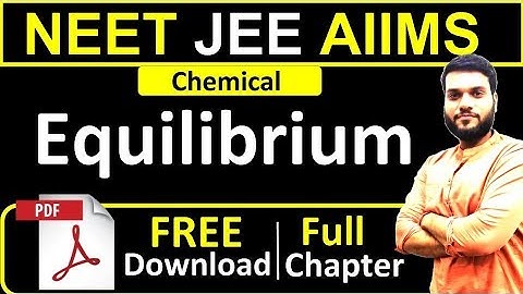 Chemical Equilibrium | NEET JEE(Adv.) AIIMS | Full Chapter in 1 Shot + PDF Notes | By Arvind Arora