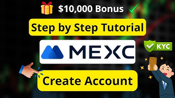 MEXC Sign Up and KYC Verification Guide for Beginners